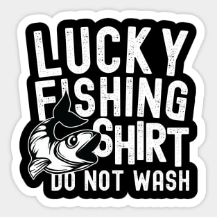 Lucky Fishing shirt do not wash Sticker